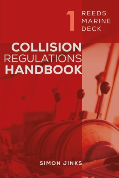 Reeds Marine Deck 1: Collision Regulations Handbook, Simon Jinks - Paperback - 9781399402217