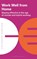 Work Well From Home, Bloomsbury Publishing PLC - Paperback - 9781399403894
