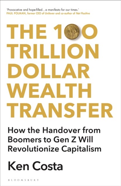 The 100 Trillion Dollar Wealth Transfer, Ken Costa - Gebonden - 9781399407632