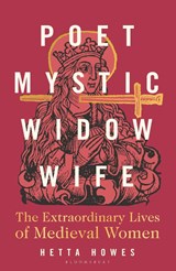 Poet, Mystic, Widow, Wife - Hetta Howes - 9781399408738