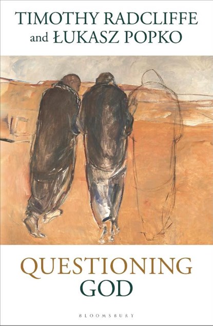 Questioning God, Cardinal Timothy Radcliffe ; Lukasz Popko - Paperback - 9781399409254