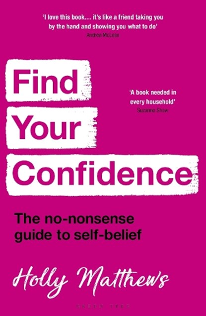 Find Your Confidence, Holly Matthews - Paperback - 9781399409346