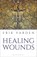 Healing Wounds, Fr Erik Varden - Paperback - 9781399410403