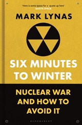 Six Minutes to Winter - Mark Lynas - 9781399410519