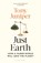 Just Earth, Tony Juniper - Gebonden - 9781399410700