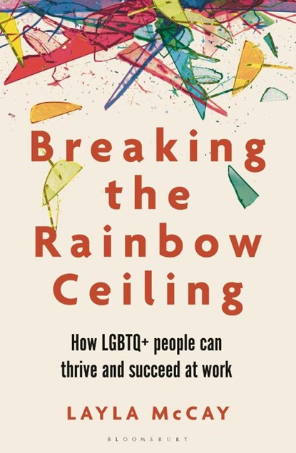 Breaking the Rainbow Ceiling, Layla McCay - Paperback - 9781399410762