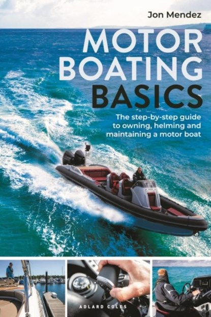 Motor Boating Basics, Jon Mendez - Paperback - 9781399410892