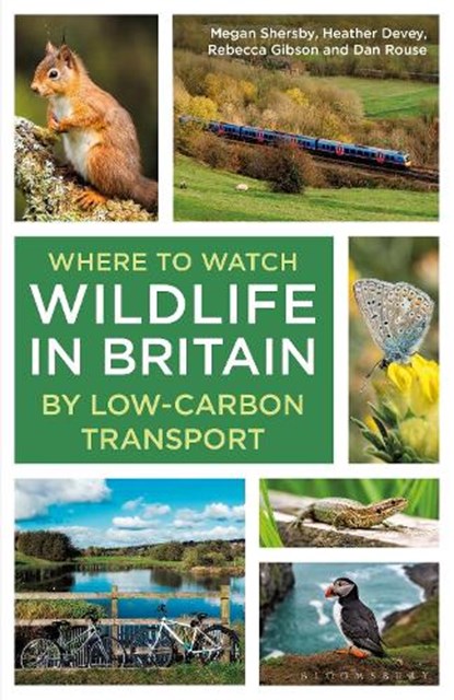 Where to Watch Wildlife in Britain, Megan Shersby ; Heather Devey ; Rebecca Gibson ; Dan Rouse - Paperback - 9781399412650