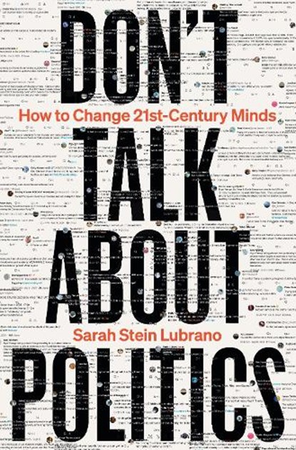 Don't Talk About Politics, Sarah Stein Lubrano - Gebonden - 9781399413923