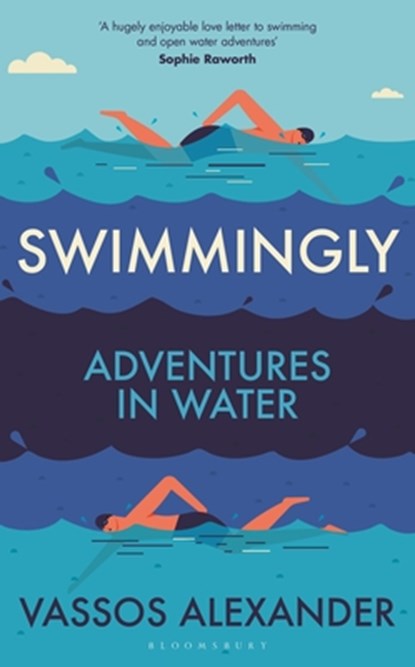 Swimmingly, Vassos Alexander - Gebonden - 9781399414593