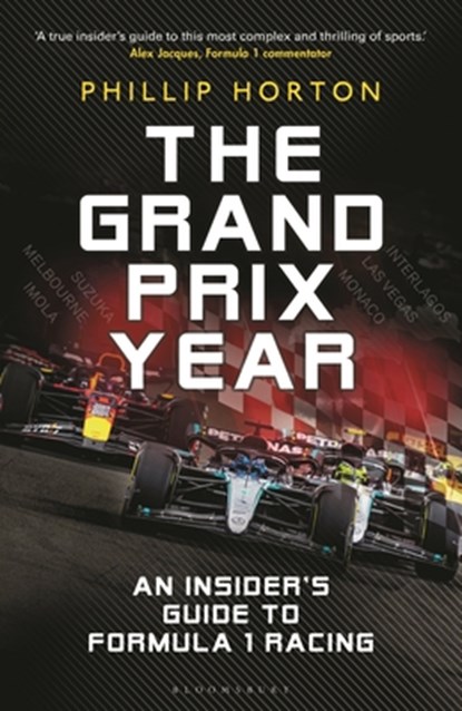 The Grand Prix Year, Phillip Horton - Gebonden - 9781399414890