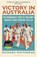 Victory in Australia, Richard Whitehead - Gebonden - 9781399415026