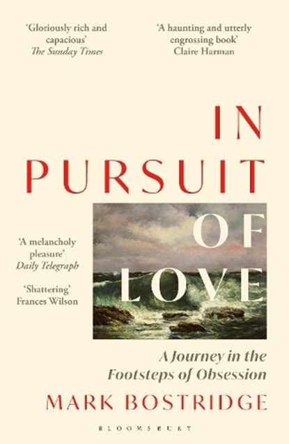 In Pursuit of Love, Mark Bostridge - Paperback - 9781399416030