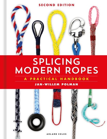 Splicing Modern Ropes 2nd edition, Jan-Willem Polman - Gebonden - 9781399417266