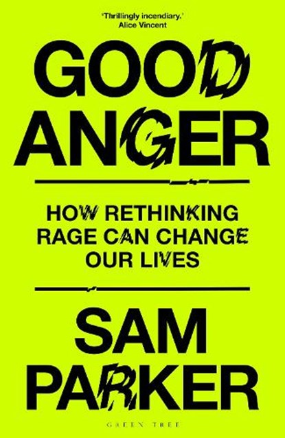 Good Anger, Sam Parker - Gebonden - 9781399417853