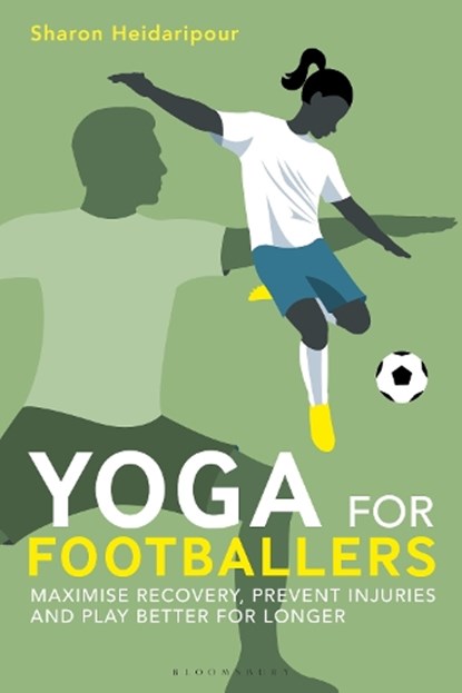 Yoga for Footballers, Sharon Heidaripour - Paperback - 9781399418249