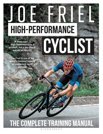 Joe Friel’s High-Performance Cyclist, Joe Friel - Paperback - 9781399418508
