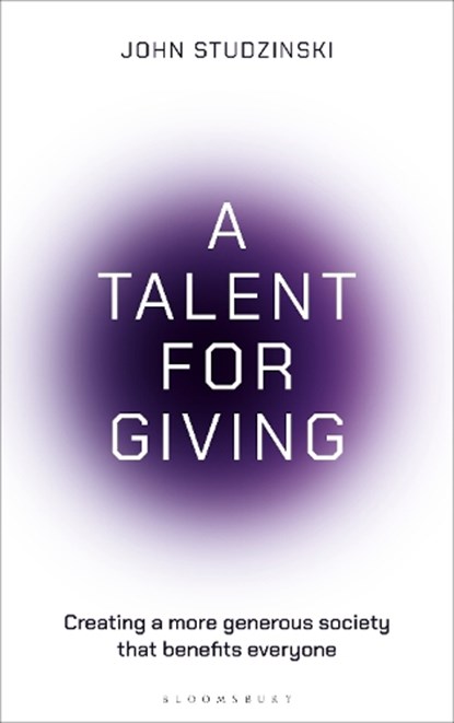 A Talent for Giving, John Studzinski - Gebonden - 9781399418799