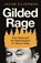 Gilded Rage, Jacob Silverman - Paperback - 9781399419970