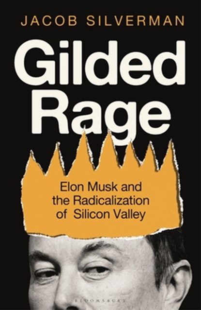 Gilded Rage, Jacob Silverman - Gebonden - 9781399419987