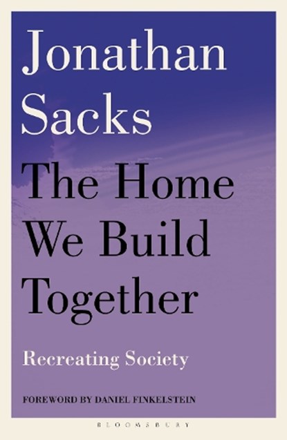 The Home We Build Together, Sir Jonathan Sacks - Paperback - 9781399420648