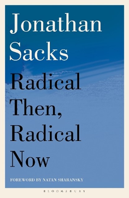 Radical Then, Radical Now, Sir Jonathan Sacks - Paperback - 9781399420716