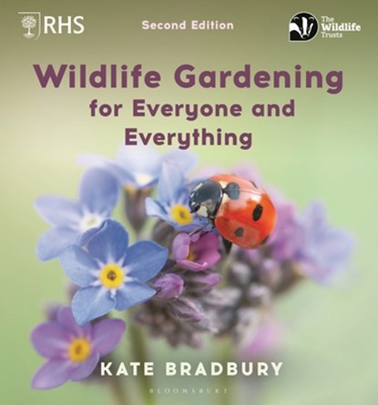 Wildlife Gardening for Everyone and Everything, Kate Bradbury - Paperback - 9781399422673