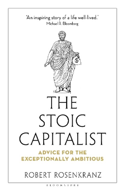 The Stoic Capitalist, Robert Rosenkranz - Gebonden - 9781399423236