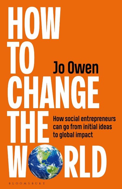 How to Change the World, Jo Owen - Gebonden - 9781399424493