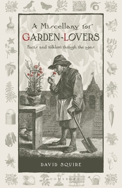 A Miscellany for Garden-Lovers, David Squire - Paperback - 9781399427517