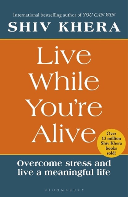 Live While You're Alive, Shiv Khera - Paperback - 9781399427678