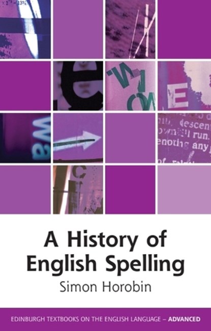 A History of English Spelling, Simon Horobin - Gebonden - 9781399500227