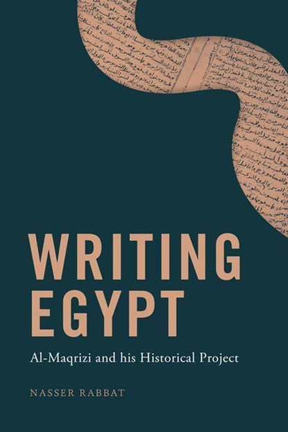 Writing Egypt, Nasser Rabbat - Gebonden - 9781399502818