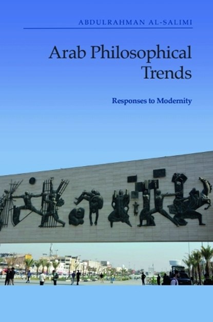 Arab Philosophical Trends, Abdulrahman (Governor al-Salimi - Gebonden - 9781399503297