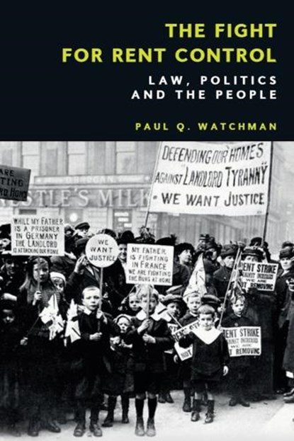The Fight for Rent Control, Paul Q. Watchman - Gebonden - 9781399505598