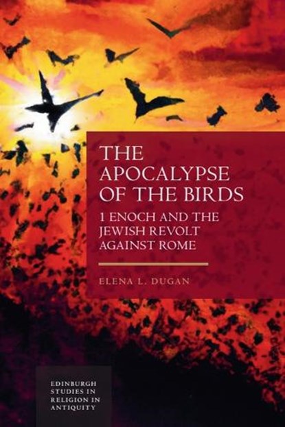 The Apocalypse of the Birds, Elena L Dugan - Paperback - 9781399508667