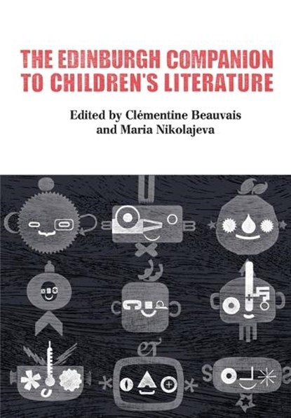 The Edinburgh Companion to Children's Literature, Clementine Beauvais ; Maria Nikolajeva - Paperback - 9781399508810