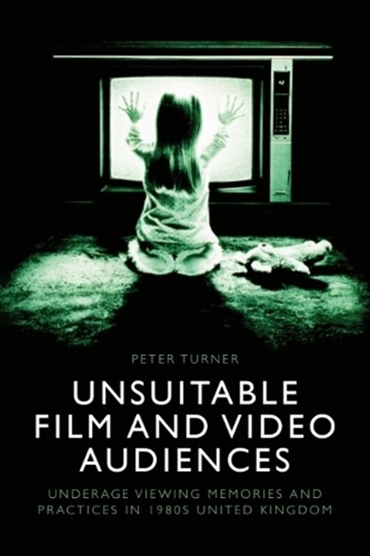 Unsuitable Film and Video Audiences, Peter (Senior Lecturer Turner - Gebonden - 9781399533591