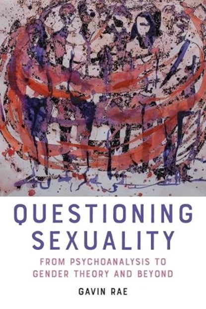 Questioning Sexuality, Gavin (Associate Professor Rae - Paperback - 9781399535106