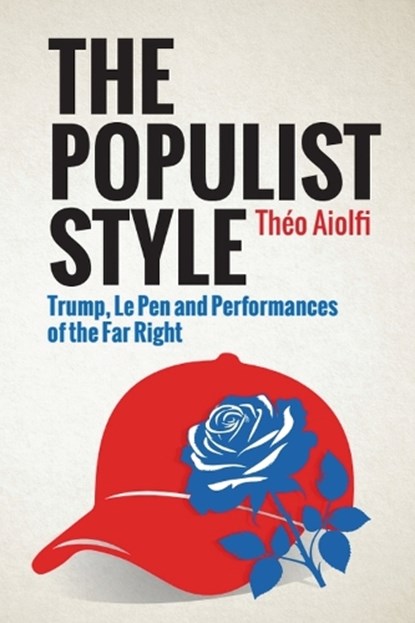 The Populist Style, Theo Aiolfi - Gebonden - 9781399537414