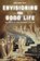 Envisioning the Good Life, Benjamin (Reader in English Noys - Paperback - 9781399539326