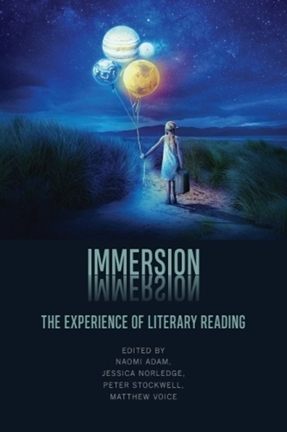 Immersion, Naomi Adam ; Jessica (Assistant Professor in Stylistics Norledge ; Peter (Professor of Literary Linguistics Stockwell - Gebonden - 9781399549561