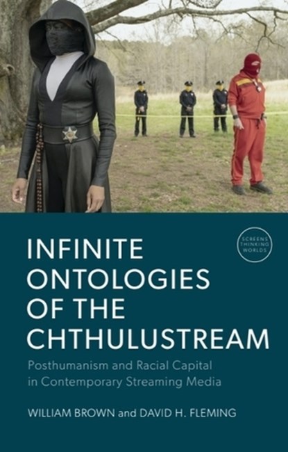 Infinite Ontologies of the Chthulustream, William Brown ; David H. Fleming - Gebonden - 9781399549806