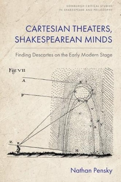 Cartesian Theaters, Shakespearean Minds, Nathan (Adjunct Professor of English Pensky - Gebonden - 9781399556965