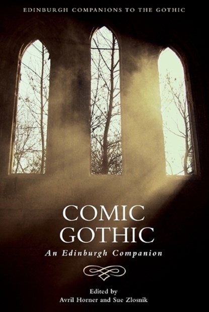 Comic Gothic, Avril (Emeritus Professor of English Literature Horner ; Sue (Emeritus Professor of English Zlosnik - Paperback - 9781399557702