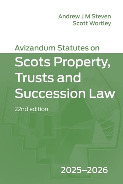 Avizandum Statutes on Scots Property, Trusts and Succession Law, Andrew J. M. (Professor of Property Law_x000D_ Steven ; Scott (Lecturer in Private Law Wortley - Paperback - 9781399557733
