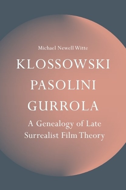 Klossowski Pasolini Gurrola, Michael Newell (Lecturer Witte - Gebonden - 9781399558747