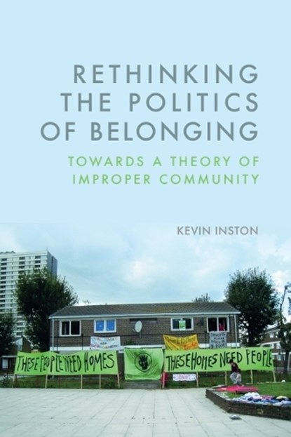Rethinking the Politics of Belonging, Kevin (Associate Professor in French Studies Inston - Gebonden - 9781399558952