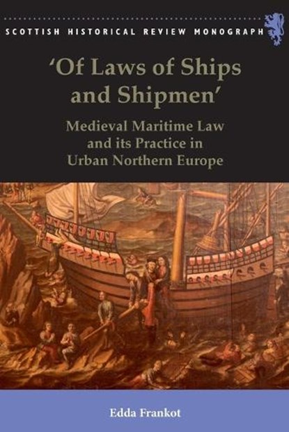 'Of Laws of Ships and Shipmen', Edda (Lecturer Frankot - Paperback - 9781399563611