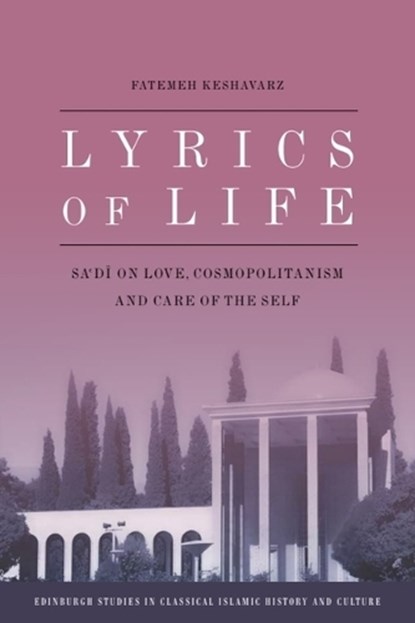 Lyrics of Life, Fatemeh (Roshan Chair of Persian Studies and Director of Roshan Institute Keshavarz - Paperback - 9781399565103
